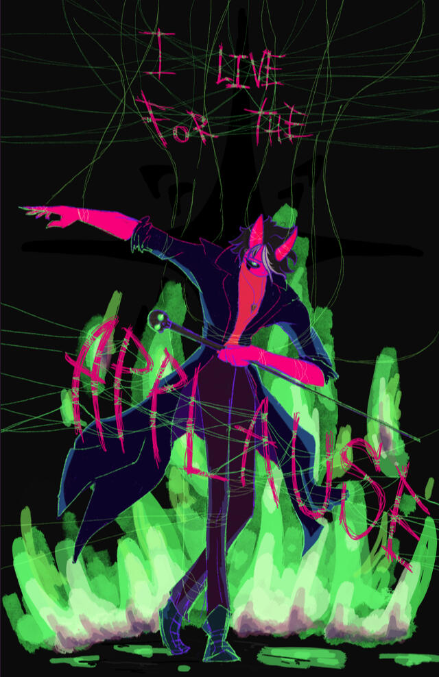 I live for the Applause